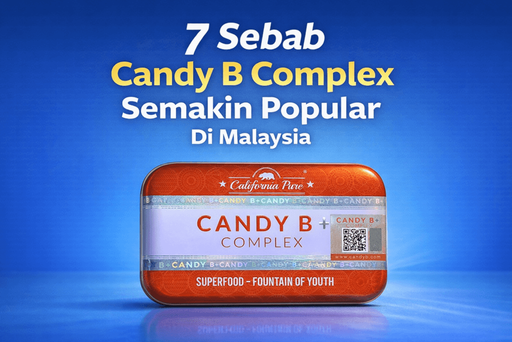 Candy B Complex original Malaysia semakin popular di kalangan lelaki